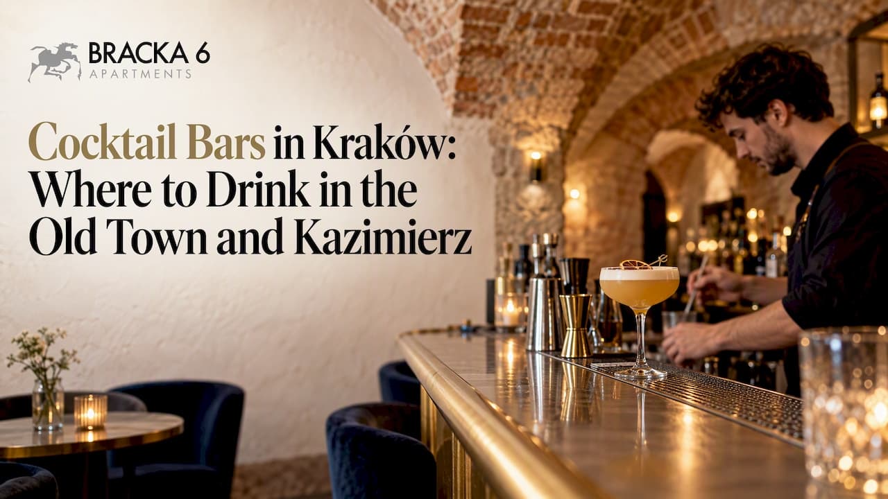 Cocktail Bars in Kraków: Where to Drink in the Old Town and Kazimierz